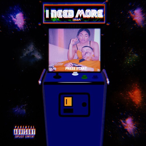 I Need More {PROD. Zoran]}