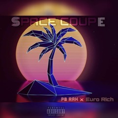 Space Coupe Ft Euro Rich Prod Almiighty