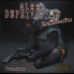 SLEEP DEPRIVATION