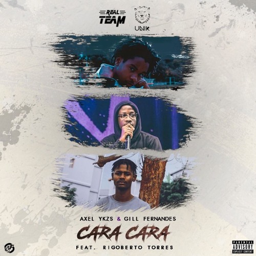 CARA CARA - Axel YKZ$ & Gill Fernandes (feat. Rigoberto Torres)