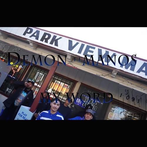 DEMON x MANOS “My Word”