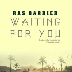Waiting For You  (Prod.By ZongoBoii ATL).mp3