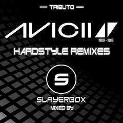 Tributo Avicii (Hardstyle Remixes)