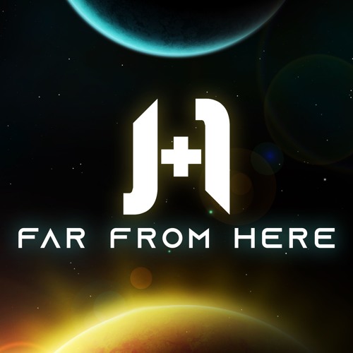 J+1 - Far From Here