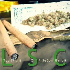 LSC - Fr3eDom Bandit & Top Flight (Prod & Mastered. By J.G. Productions)