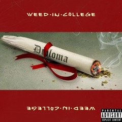 Weed IN College