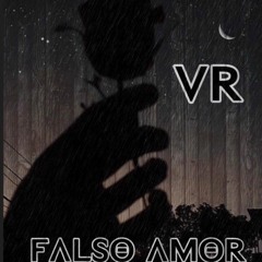 VR - Falso Amor (Prod. AleXey)