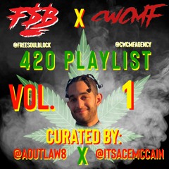 F$B x CWCMF: 420 Playlist Vol. 1