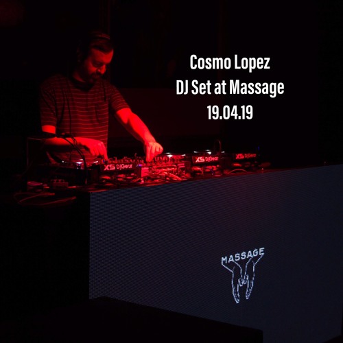 Cosmo Lopez - DJ Set at Massage Asuncion 19-04-19