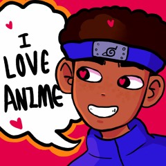 I Love Anime (Prod. WetFlex300 X Jazy)