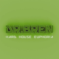 Dr Bren - Hard House Euphoria