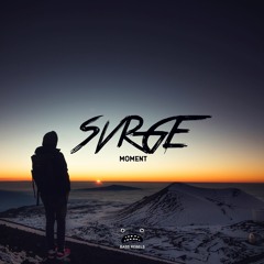 SVRGE - Moment [Bass Rebels Release]