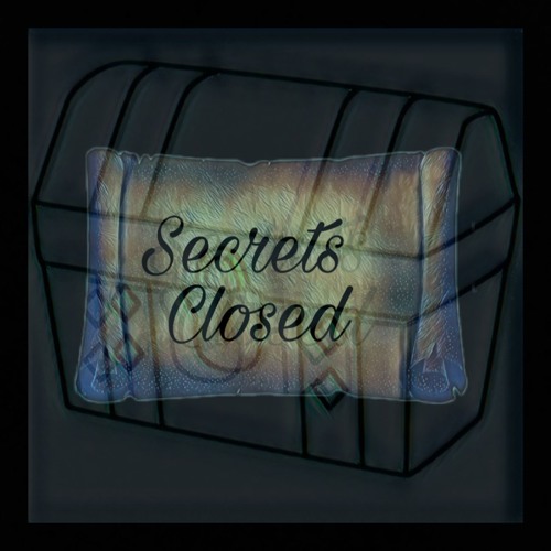 Secrets Closed ft Shades Tinted (prod. Josh Petruccio)