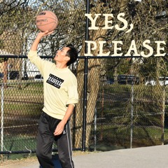 Yes, Please. (Prod. by .Jar)