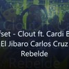 Clout - Offset Ft Cardi B And El Jibaro Rebelde