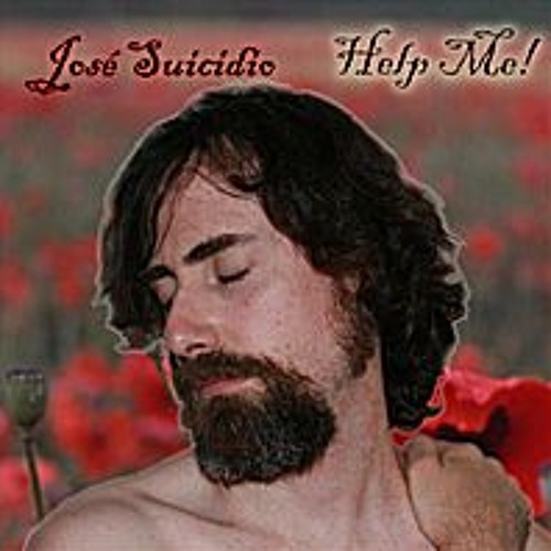 Jose Suicidio - Help Me!