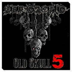 Old Skull 5 Mixed by Def Cronic - Mix Old Tracks Ht on 175 bpm