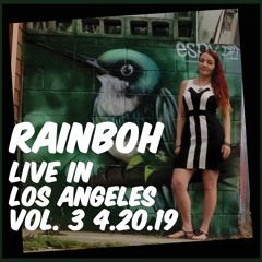 Live in Los Angeles Vol. III  04.20.19