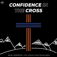 19 April - Confidence In The Cross