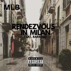 Rendezvous in Milan (feat. BARR JAG)