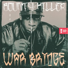 Bounty Killer - War Bridge (Skank Stereo Remix) #FreeDownload