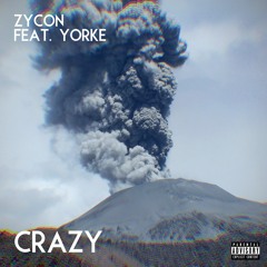 Crazy (feat. Yorke)