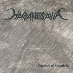 Sequence of Serendipity/Haganesawa 2nd EP  Xfade demo