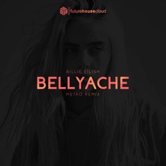 Billie Eilish - Bellyache (Metro Remix)(Free Download)