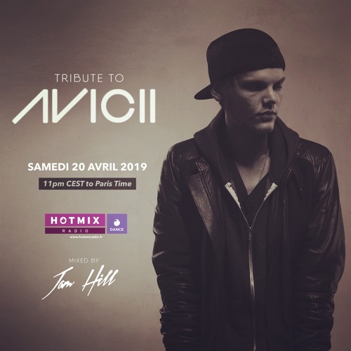 Jam Hill - Hotmixradio Dance - Week 28 - Tribute to Avicii 2019-04-20 Artwork