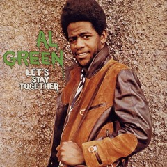 Al Green- Lets Stay Together (Griff Bootleg) FREE DOWNLOAD