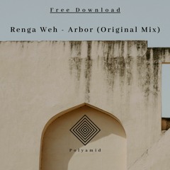 FREE DOWNLOAD : Renga Weh - Arbor (Original Mix)