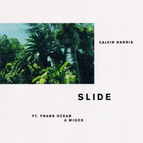 Calvin Harris - Slide (feat. Frank Ocean & Migos) [HQ]