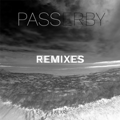 Aexry - Passerby (ApeX & Dawei Remix)