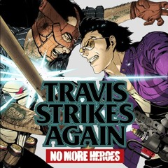 Travis Strikes Again: No More Heroes OST - KM Safety Area