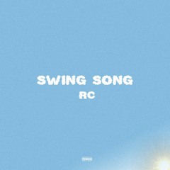 Swing Song - RC (Prod. Ocean)