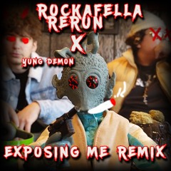 Exposing Me Remix