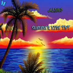 Alimp - SUMMER VIBE ТУТ