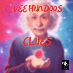 Vee Hundoos - Clues (official audio)