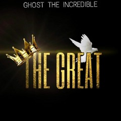 The Great - MP3 - Ghost The Incredible 2019 - Knapp Records LLC