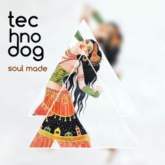 technodog - soul made(original 2019)