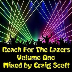 Reach For The Lazers - Volume One - 24-04-19