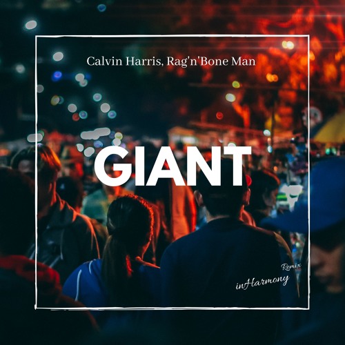 Calvin Harris Rag N Bone Man Giant Acapella