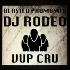 Rodeo (Very Unimportant People cru) - Blasted Promomix April 2019