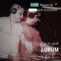 Lorum - Live  Pioneer DJ TV 26.03.2019