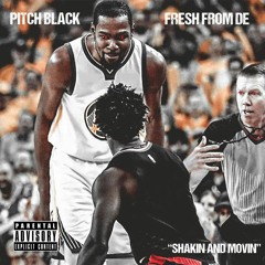 Shakin & Movin ft. FreshFromDE