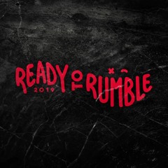 Ready To Rumble 2019
