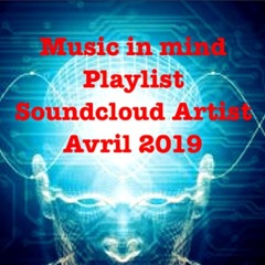 Music in Mind/SoundCloud Artist/April 2019