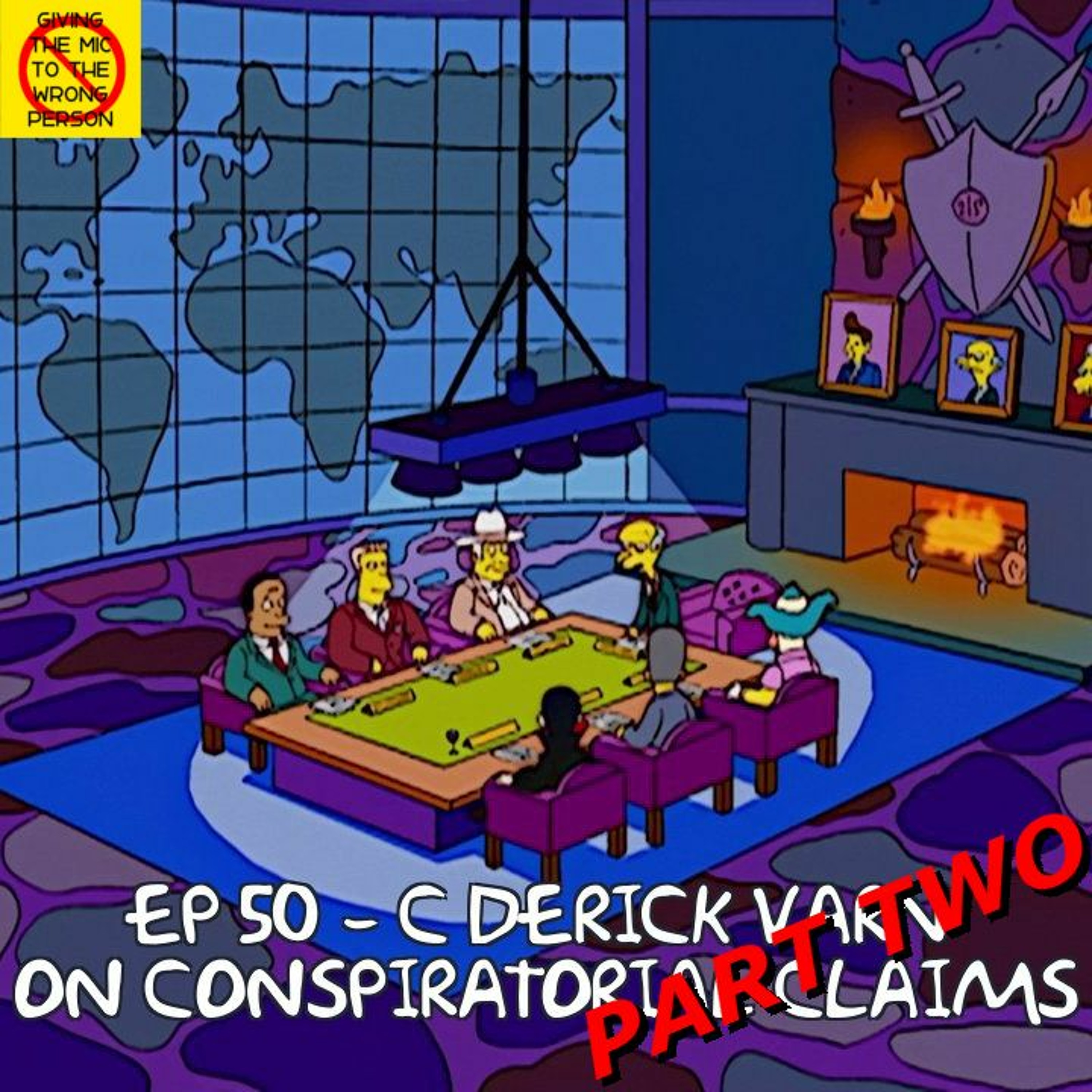 Ep 50 - Varn-ishing the "Truth" Part 2 - (w/ C Derick Varn)