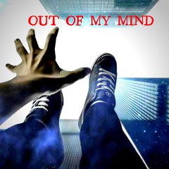 Out of my mind