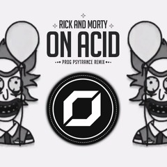Rick and Morty - On Acid (RAZ 'Prog Psytrance' Remix) ◉ GIF Video Clip 🤡 | Remixes of Popular Songs